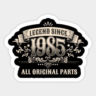 Retro Vintage Birthday Legend since 1985 All Original Parts Sticker